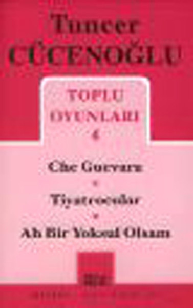 Toplu Oyunları 4 ( Che - Tiyarocular - Ah Bir Y...