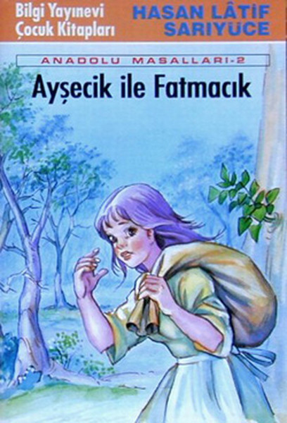 Ayşecik ile Fatmacık / Anadolu Masalları