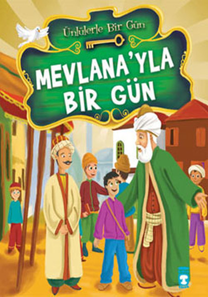 Mevlana'yla Bir Gün