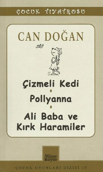 Can Doğan - Çizmeli Kedi-Pollyanna-Ali Baba