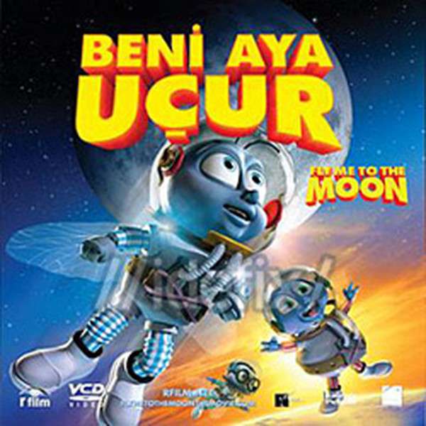 Fly Me To The Moon (3D) - Beni Aya Uçur (3 Boyutlu)