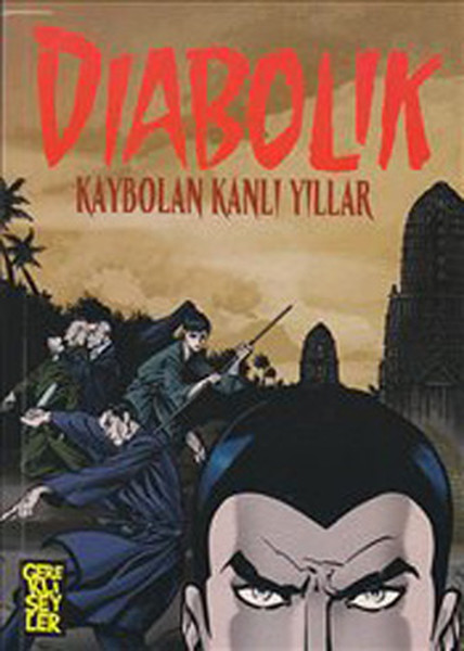 Diabolik - Kaybolan Kanlı Yıllar