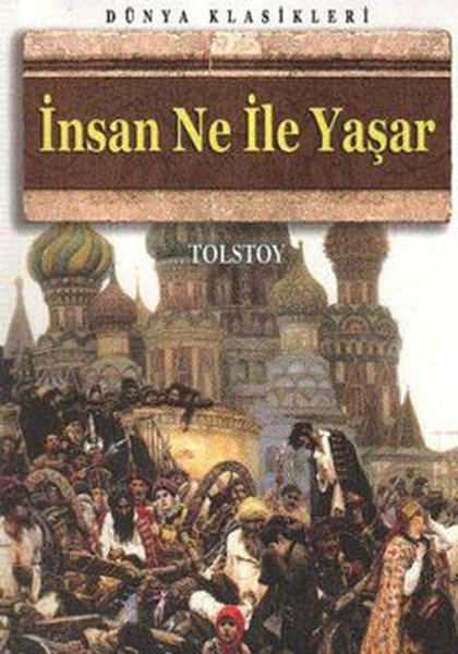 İnsan Ne İle Yaşar?