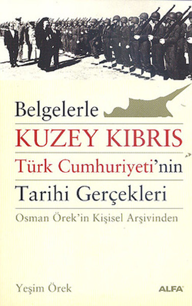 Belgelerle Kuzey Kıbrıs-Türk Cumhur