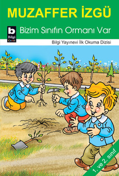 Bizim Sınıfın Ormanı Var