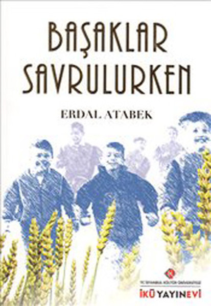 Başaklar Savrulurken