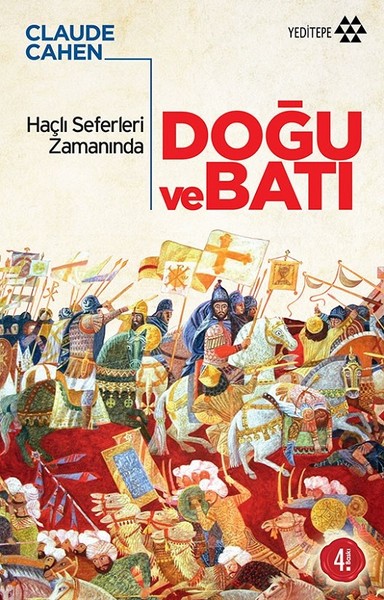 Haçlı Seferleri Zamanında Doğu ve Batı