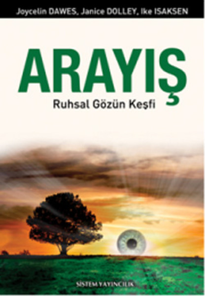 Arayış - Ruhsal Gözün Keyfi