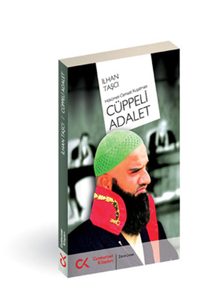 Cüppeli Adalet - Hükümet-Cemaat Kuşatması