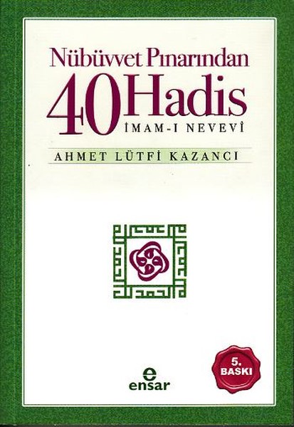 Nübüvvet Pınarından Kırk Hadis