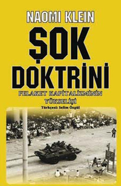 Şok Doktrini - Felaket Kapitalizmin Yükselişi