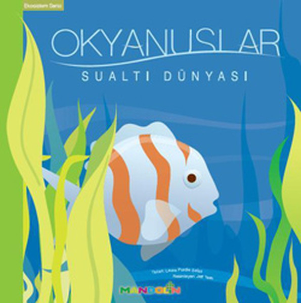 Ekosistem - 4/ Okyanuslar: Sualtı Dünyası