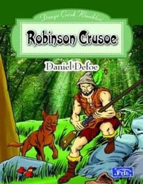 Dünya Çocuk Klasikleri Dizisi: Robinson Crusoe