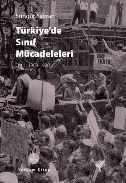 Türkiye'de Sınıf Mücadeleleri Cilt-1 1908-1980