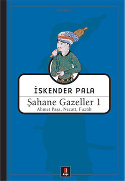 Şahane Gazeller 1 - Ahmet Paşa necati Fuzuli