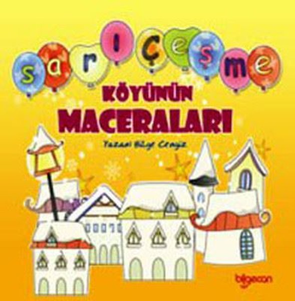 Sarıçeşme Köyünün Maceraları