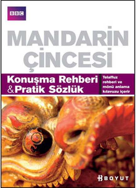 Mandarin Çincesi Konuşma Rehberi - Pratik Sözlük