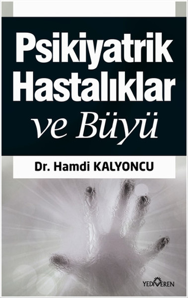 Büyü ve Psikiyatrik Hastalıklar - Exorsizm