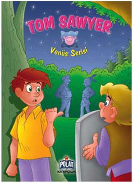 Venüs Serisi - Tom Sawyer