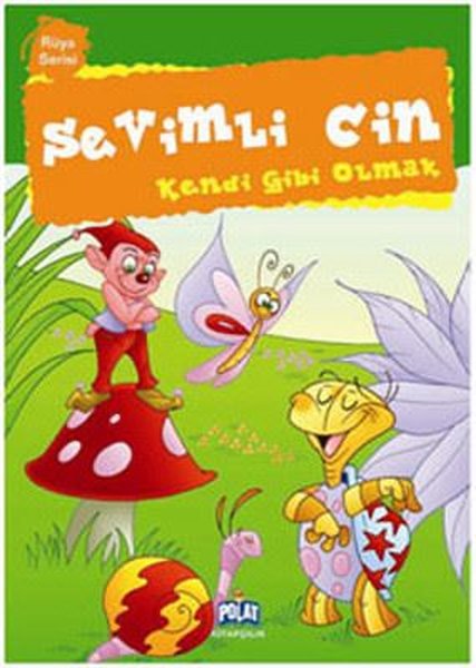 Rüya Serisi - Sevimli Cin; Kendi Gibi Olmak