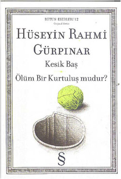 Kesik Baş - Ölüm Bir Kurtuluş mudur?