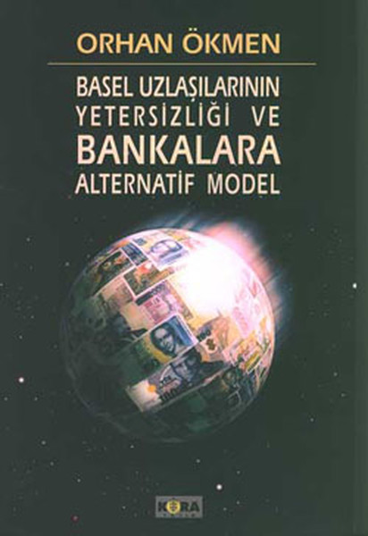 Basel Uzlaşılarının Yetersizliği ve Bankalara A...