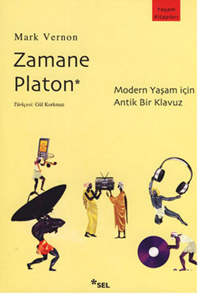 Zamane Platon (Modern Yaşam İçin Antik Bir Klavuz)