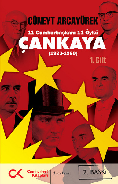 Çankaya (1923-1980) 11 Cumhurbaşkanı 11 Öykü - ...