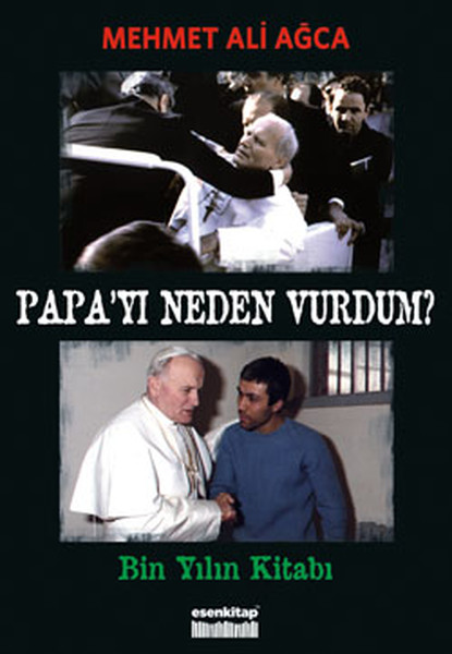 Papa'yı Neden Vurdum?