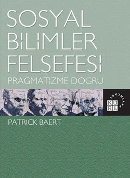 Sosyal Bilimler Felsefesi - Pragmatizme Doğru