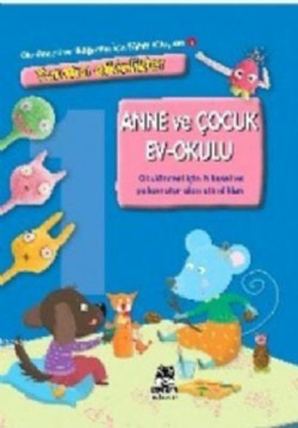 Anne ve Çocuk Ev-Okulu 1