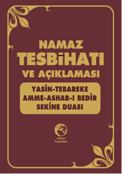 Namaz Tesbihatı ve Açıklaması