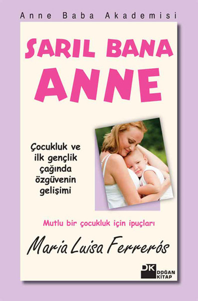 Sarıl Bana Anne