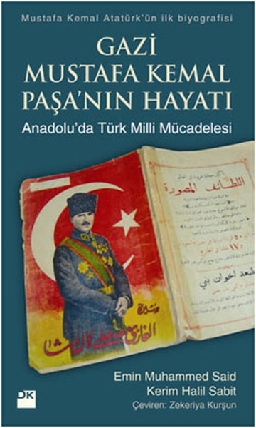 Gazi Mustafa Kemal Paşa'nın Hayatı - Anadolu'da...