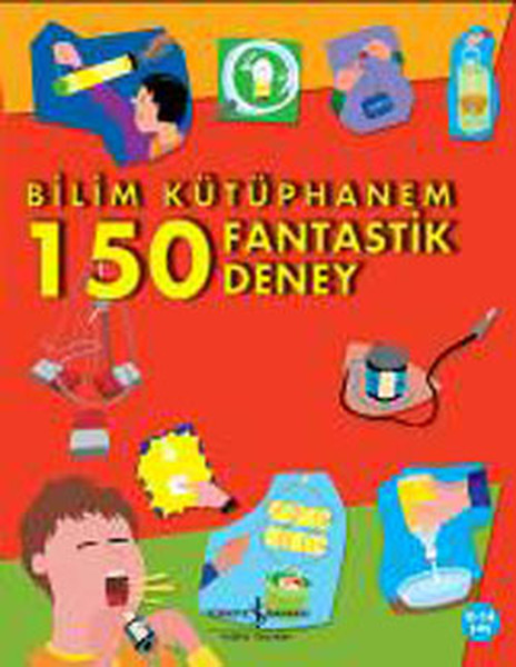 Bilim Kütüphanem 150 Fantastik Deney