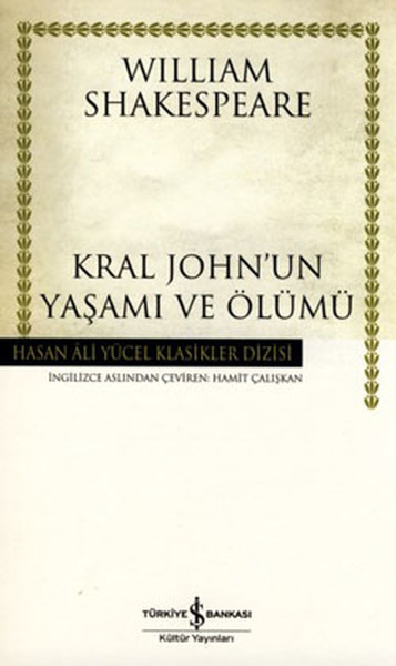Kral John'un Yaşamı ve Ölümü - Hasan Ali Yücel ...