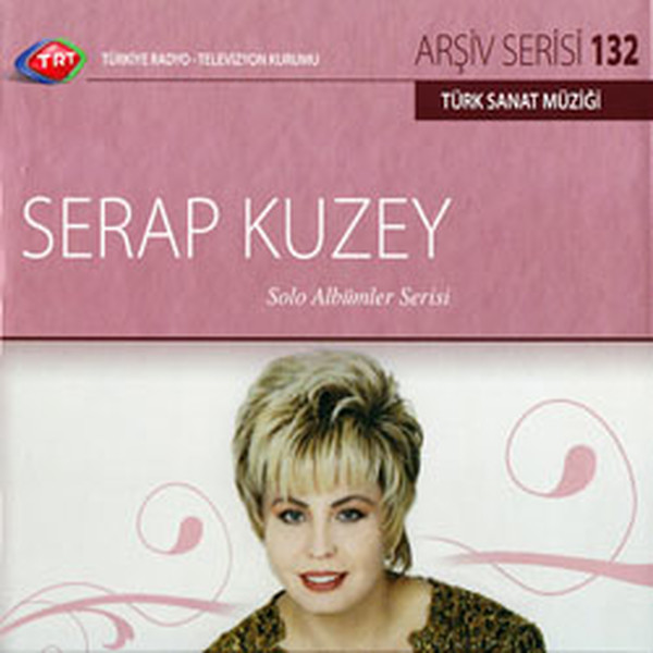 TRT Arşiv Serisi 132/Serap Kuzey-Solo Albümler Serisi
