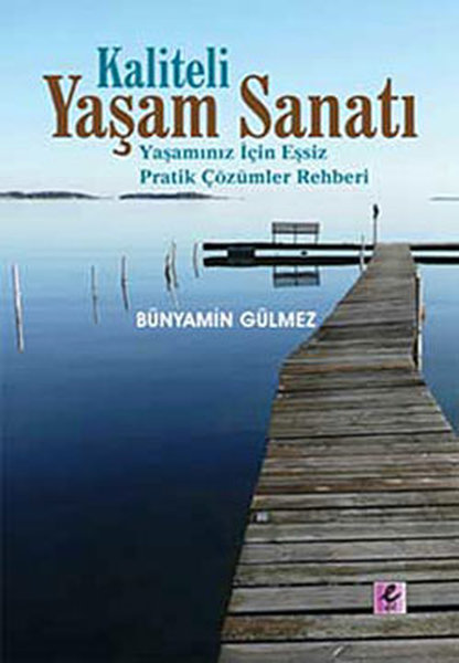 Kaliteli Yaşam Sanatı