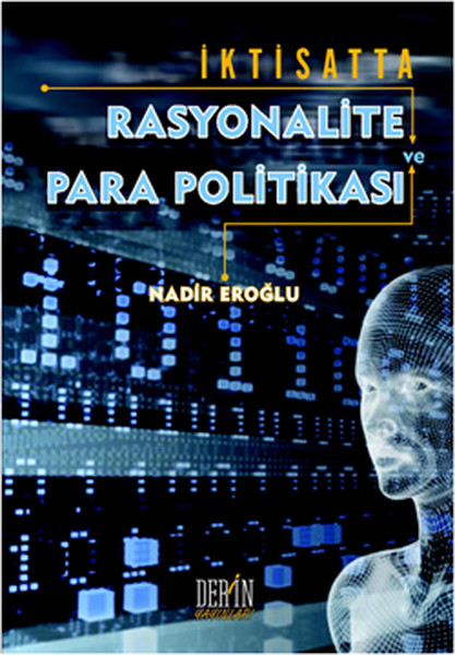 İktisatta Rasyonalite ve Para Politikası