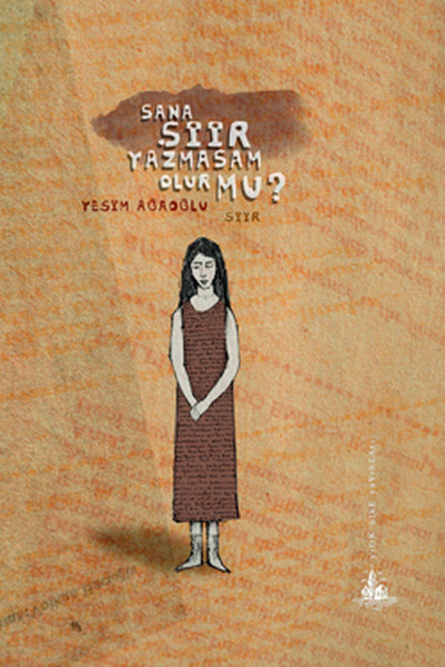 Sana Şiir yazmasam olur'mu?