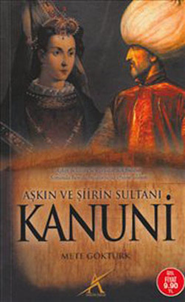 Aşkın ve Şiirin Sultanı Kanuni