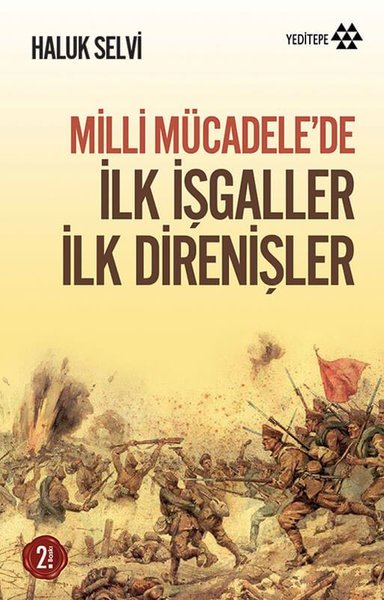 İlk İşgaller İlk Direnişler