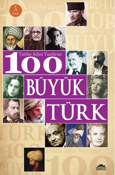 Tarihi Adını Yazdıran 100 Büyük Türk