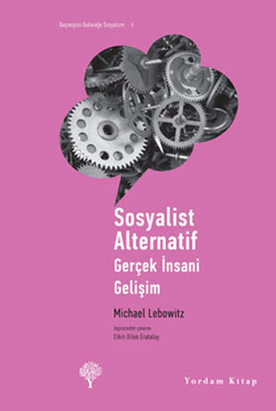 Sosyalist Alternatif - Gerçek İnsani Gelişim