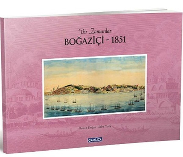 Bir Zamanlar Boğaziçi -1851