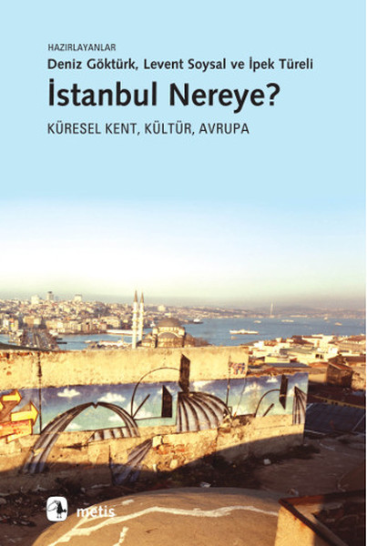 İstanbul Nereye?