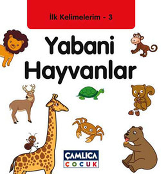 Yabani Hayvanlar - İlk Kelimelerim 3