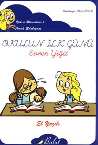 Okulun İlk Günü - El Yazılı