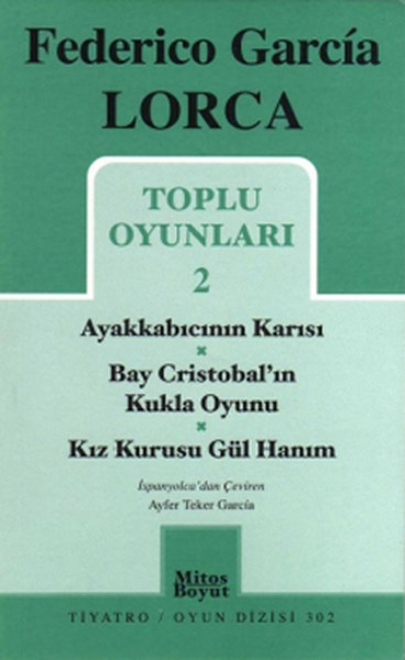 Toplu Oyunları 2 - Ayakkabıcının Karısı-Bay Cristobal'ın Kukla Oyunu-Kız Kurusu Gül Hanım