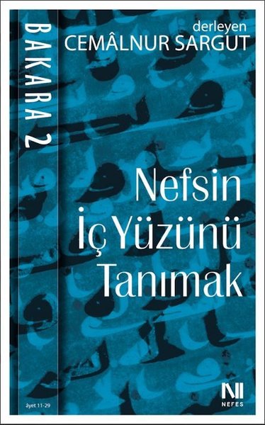 Nefsin İç Yüzünü Tanımak - Bakara 2